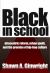 Black in School : Afrocentric Reform, Urban Youth and the Promise of Hip-Hop Culture