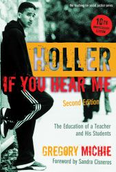 Holler if You Hear Me : The Education of a Teacher and His Students