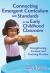 Connecting Emergent Curriculum and Standards in the Early Childhood Classroom : Strengthening Content and Teaching Practice