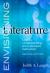 Envisioning Literature : Literary Understanding and Literature Instruction