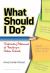 What Should I Do? : Confronting Dilemmas of Teaching in Urban Schools