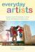 Everyday Artists : Inquiry and Creativity in the Early Childhood Classroom