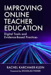 Improving Online Teacher Education : Digital Tools and Evidence-Based Practices