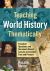 Teaching World History Thematically : Essential Questions and Document-Based Lessons to Connect Past and Present