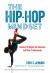 The Hip-Hop Mindset : Success Strategies for Educators and Other Professionals