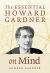 The Essential Howard Gardner on Mind