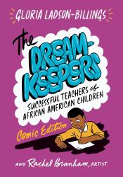The Dreamkeepers : Successful Teachers of African American Children, Comic Edition