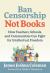 Ban Censorship, Not Books : How Teachers, Schools, and Communities Can Fight for Intellectual Freedom