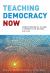 Teaching Democracy Now
