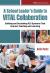 A School Leader's Guide to VITAL Collaboration : Building and Sustaining PLC Systems That Improve Teaching and Learning