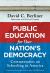 Public Education for Our Nation's Democracy : Commentaries on Schooling in America