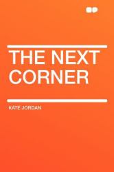 The Next Corner