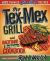 Tex-Mex Grill and Backyard Barbacoa Cookbook