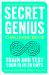 Secret Genius Challenge Book : Train and Test Your IQ in 28 Days