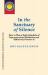 In the Sanctuary of Silence : How to Plan a Daily Schedule of Superconscious Meditations and Effectively Practice It