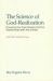 Science of Self-Realization : Knowing Our True Nature and Our Relationship with the Infinite