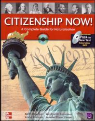 Citizenship Now! : A Complete Guide for Naturalization