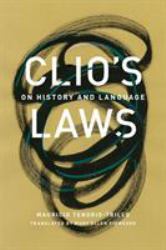 Clio's Laws : On History and Language