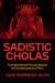 Sadistic Cholas : Transfeminist Provocations in Contemporary Peru