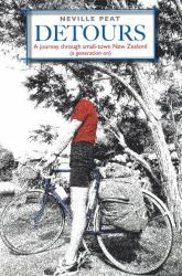Detours : A Journey Through Small-Town New Zealand (a Generation On)