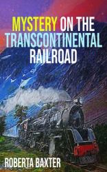 Mystery on the Transcontinental Railroad