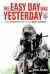 The Easy Day Was Yesterday : The Extreme Life of an SAS Soldier
