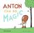 Anton Can Do Magic Anton Can Do Magic