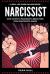 Narcissist : A Real-Life Guide on Narcissism: How to Spot a Narcissist and Break Free from Narcissist Abuse Narcissist : A Real-Life Guide on Narcissism: How to Spot a Narcissist and Break Free from Narcissist Abuse