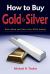 How to Buy Gold and Silver; Even When You Have Very Little Money