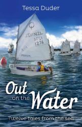 Out on the Water : Twelve Tales from the Sea