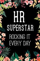 HR Superstar Rocking It Every Day : HR Management Managers Deal with Managing Every Day Great Office Gift for Human Resources Person