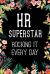 HR Superstar Rocking It Every Day : HR Management Managers Deal with Managing Every Day Great Office Gift for Human Resources Person