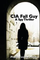 CIA Fall Guy: a Spy Thriller
