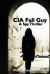 CIA Fall Guy: a Spy Thriller