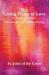 The Living Flame of Love : By St. John of the Cross with His Letters, Poems, and Minor Writings
