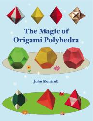 The Magic of Origami Polyhedra
