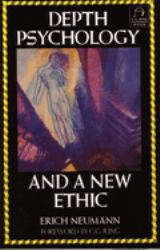 Depth Psychology and a New Ethic