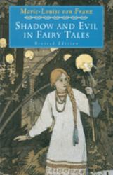 Shadow and Evil in Fairy Tales : Revised Edition