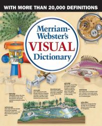 Merriam-Webster's Visual Dictionary : A Dictionary with a New Point of View