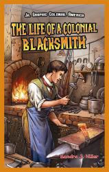The Life of a Colonial Blacksmith