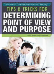 Tips and Tricks for Determining Point of View and Purpose