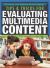 Tips and Tricks for Evaluating Multimedia Content