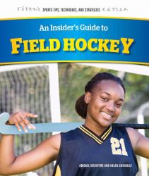 An Insider's Guide to Field Hockey