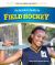 An Insider's Guide to Field Hockey