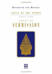 Songs of the Spirit, Part 1 : Songs of Submission