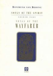 Songs of the Spirit, Part 4 : Songs of the Wayfarer