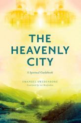 The Heavenly City : A Spiritual Guidebook