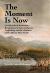 The Moment Is Now : Carl Bernhard Wadström's Revolutionary Voice on Human Trafficking and the Abolition of the African Slave Trade