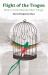 Flight of the Trogon : Book 2 of the Mexican Eden Trilogy (a Stand-Alone Prequel and Sequel to Book 1) Flight of the Trogon : Book 2 of the Mexican Eden Trilogy (a Stand-Alone Prequel and Sequel to Book 1)
