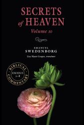 Secrets of Heaven Volume 10 : The Portable New Century Edition